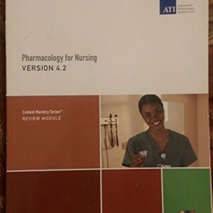 Pharmacology for Nursing Version 4.2
