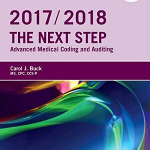 The Next Step: Advanced Medical Coding and Auditing, 2017/2018 Edition