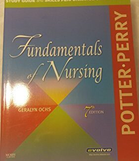 Study Guide and Skills Performance Checklists for Fundamentals of Nursing