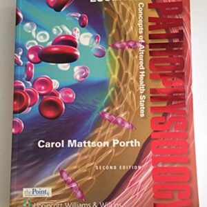 Essentials of Pathophysiology: Concepts of Altered Health States