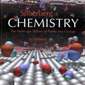 Chemistry: The Molecular Nature of Matter and Change; Third Edition