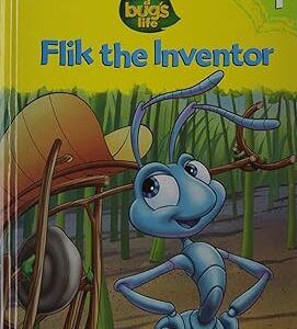 Flik the Inventor (A Bug's Life, Vol. 1)