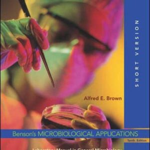 Benson's Microbiological Applications: Laboratory Manual in General Microbiology, Short Version