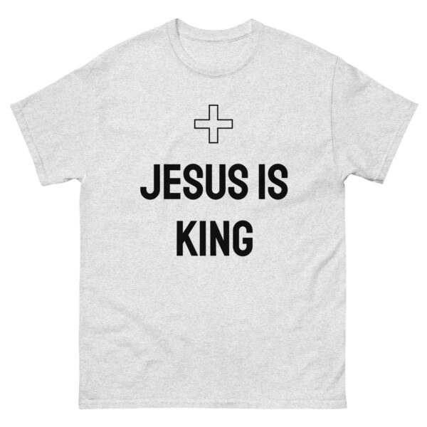 Jesus is King: Unisex classic tee - Image 25