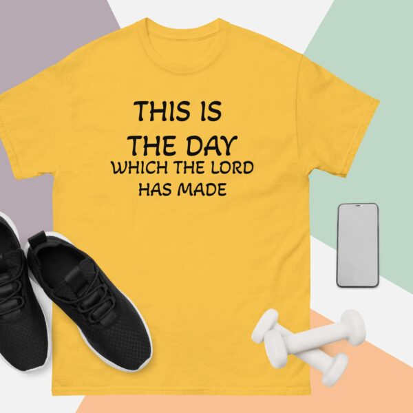 THIS IS THE DAY, WHICH THE LORD HAS MADE: Unisex classic tee: - Image 6