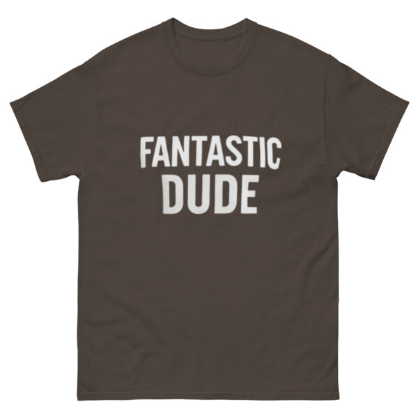 Unisex classic tee: Fantastic Dude - Image 11