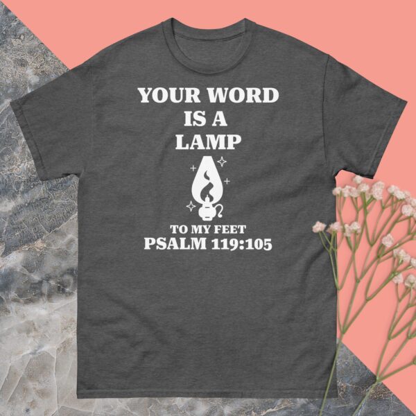 Unisex classic tee: Your word is a lamp - Image 7