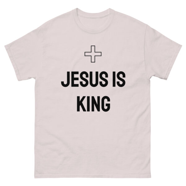 Jesus is King: Unisex classic tee - Image 21