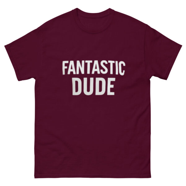 Unisex classic tee: Fantastic Dude - Image 2
