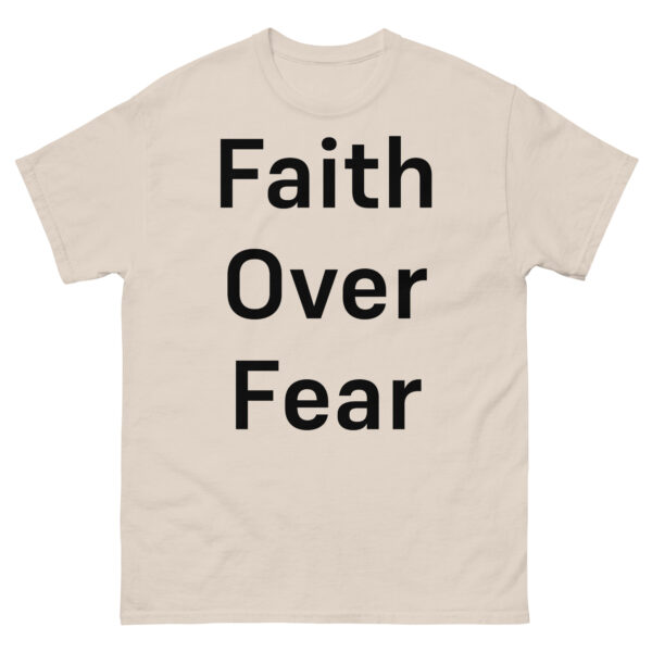 Faith Over Fear: Unisex classic tee - Image 7