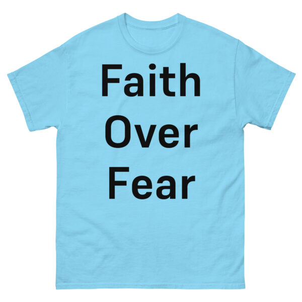 Faith Over Fear: Unisex classic tee - Image 5