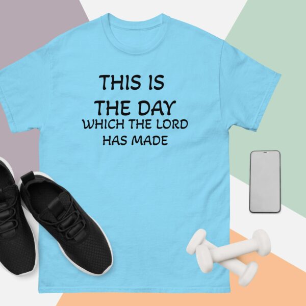 THIS IS THE DAY, WHICH THE LORD HAS MADE: Unisex classic tee: - Image 4