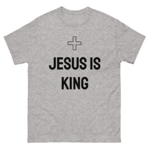 Jesus is King: Unisex classic tee