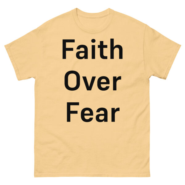 Faith Over Fear: Unisex classic tee - Image 9