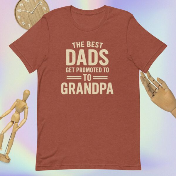 Unisex t-shirt: The Best Dads Get Promoted to Grandpa - Image 11