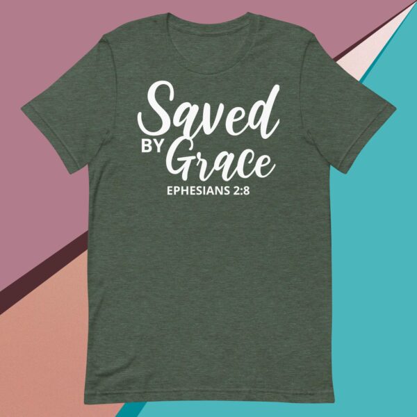 Saved by Grace: Unisex t-shirt - Image 3