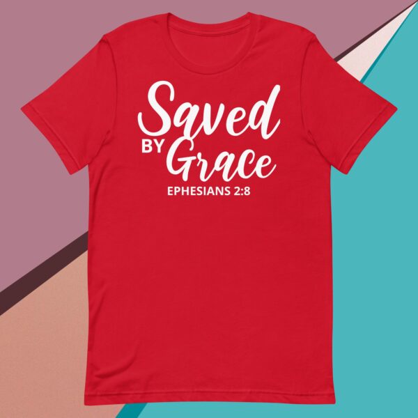 Saved by Grace: Unisex t-shirt - Image 9
