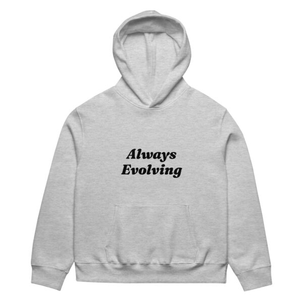 Always Evolving : Oversized heavyweight hoodie - Image 5